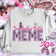 Load image into Gallery viewer, Somebody’s Nutty Title Faux Embroidery Nutcracker TRANSFER HMWK