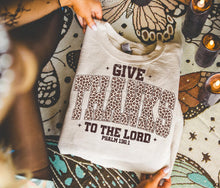 Load image into Gallery viewer, Give Thanks To The Lord Leopard TRANSFER ET OCT 25