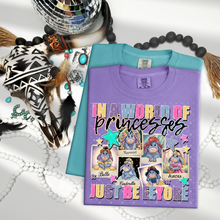 Load image into Gallery viewer, In A World Full Of Princesses Be A Character Dropdown TRANSFER SSD MAY 25