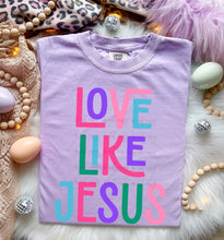 Load image into Gallery viewer, Love Like Jesus Bright TRANSFER FEB 26