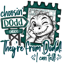 Load image into Gallery viewer, Choosin They’re From Mascot DROPDOWN TRANSFER HAYLIN MAY 26