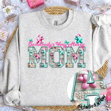 Load image into Gallery viewer, Somebody’s Very Merry Title Faux Embroidery (DROPDOWN) TRANSFER