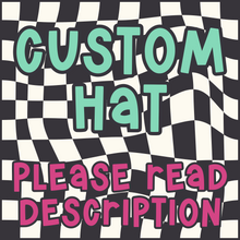 Load image into Gallery viewer, Custom Completed Hat