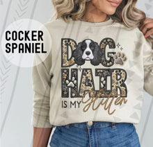 Load image into Gallery viewer, Dog Hair Is My Glitter TRANSFER TGG JAN