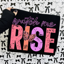 Load image into Gallery viewer, Watch Me Rise Butterfly TRANSFER DWS FEB 26