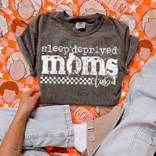 Load image into Gallery viewer, Sleep Deprived Moms Club Distressed Color Dropdown TRANSFER SWD JAN 26