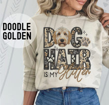 Load image into Gallery viewer, Dog Hair Is My Glitter TRANSFER TGG JAN