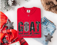 Load image into Gallery viewer, GOAT God Over All Things TRANSFER ET NOV 25