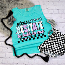 Load image into Gallery viewer, Please Hesitate To Talk To Me Color Dropdown TRANSFER CSC MAY 25