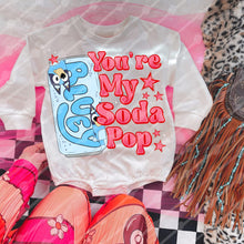 Load image into Gallery viewer, You’re My Soda Pop Dropdown TRANSFER JBD DEC 25