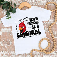 Load image into Gallery viewer, 100 Days As A Cardinal TRANSFER