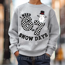 Load image into Gallery viewer, I Need 6 or 7 Snow Days Checkered Color DROPDOWN TRANSFER PARJO DEC 25