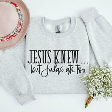 Load image into Gallery viewer, Jesus Knew But Judas Ate Too DROPDOWN TRANSFER
