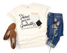 Load image into Gallery viewer, Jesus Gave Her A Graduate CUSTOMIZABLE PHOTO TRANSFER