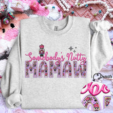 Load image into Gallery viewer, Somebody’s Nutty Title Faux Embroidery Nutcracker TRANSFER HMWK