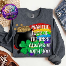 Load image into Gallery viewer, May The Luck Of The Irish Always Be With You DROPDOWN TRANSFER VP JAN 25