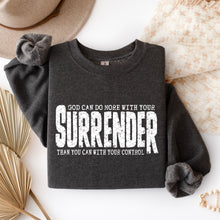 Load image into Gallery viewer, God Can Do More With Your Surrender Color Dropdown TRANSFER