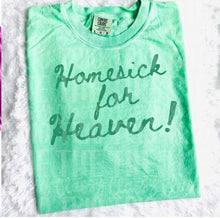 Load image into Gallery viewer, Homesick For Heaven Color Dropdown TRANSFER CTD JUNE 25