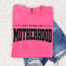 Load image into Gallery viewer, Ain’t No Hood Like Motherhood BW TRANSFER ET MAR 26