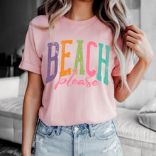 Load image into Gallery viewer, Beach Day/Please Arched Neon Distressed DROPDOWN TRANSFER SDD APR 26
