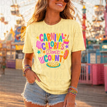 Load image into Gallery viewer, Carnival Calories Don't Count Fried Dough Corndog Popcorn Bright Letters TRANSFER UAC MAY 26