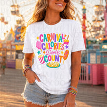 Load image into Gallery viewer, Carnival Calories Don't Count Fried Dough Corndog Popcorn Bright Letters TRANSFER UAC MAY 26