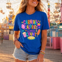 Load image into Gallery viewer, Carnival Calories Don't Count Fried Dough Corndog Popcorn Bright Letters TRANSFER UAC MAY 26
