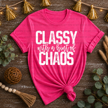Load image into Gallery viewer, Classy With A Hint Of Chaos Distressed DROPDOWN TRANSFER REV MAY 26
