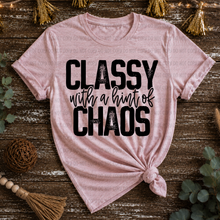 Load image into Gallery viewer, Classy With A Hint Of Chaos Distressed DROPDOWN TRANSFER REV MAY 26
