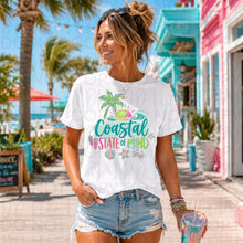 Load image into Gallery viewer, Coastal State Of Mind TRANSFER UAC MAY 26