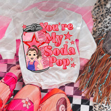 Load image into Gallery viewer, You’re My Soda Pop Dropdown TRANSFER JBD DEC 25