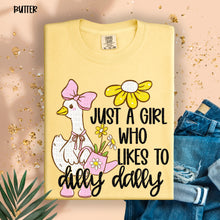 Load image into Gallery viewer, Just A Girl Who Likes To Dilly Dally TRANSFER SDD APR