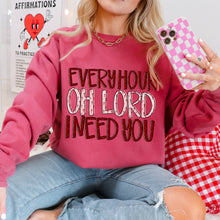 Load image into Gallery viewer, Every Hour Oh Lord I Need You TRANSFER SDD DEC 25