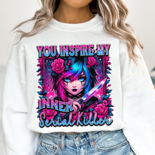 Load image into Gallery viewer, You Inspire My Inner Serial Killer Pink Blue TRANSFER