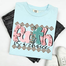 Load image into Gallery viewer, Faith Is A Choice Pink Teal TRANSFER SDD