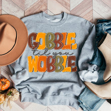 Load image into Gallery viewer, Gobble Til You Wobble Bold TRANSFER SDD