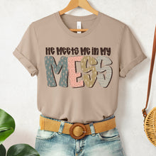 Load image into Gallery viewer, He Meets Me In My Mess TRANSFER SDD JULY