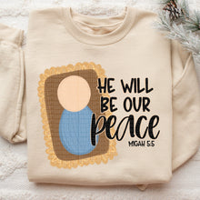 Load image into Gallery viewer, He Will Be Our Peace Micah 5:5 TRANSFER OCT SDD