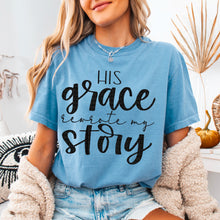 Load image into Gallery viewer, His Grace Rewrote My Story DROPDOWN TRANSFER SDD FEB
