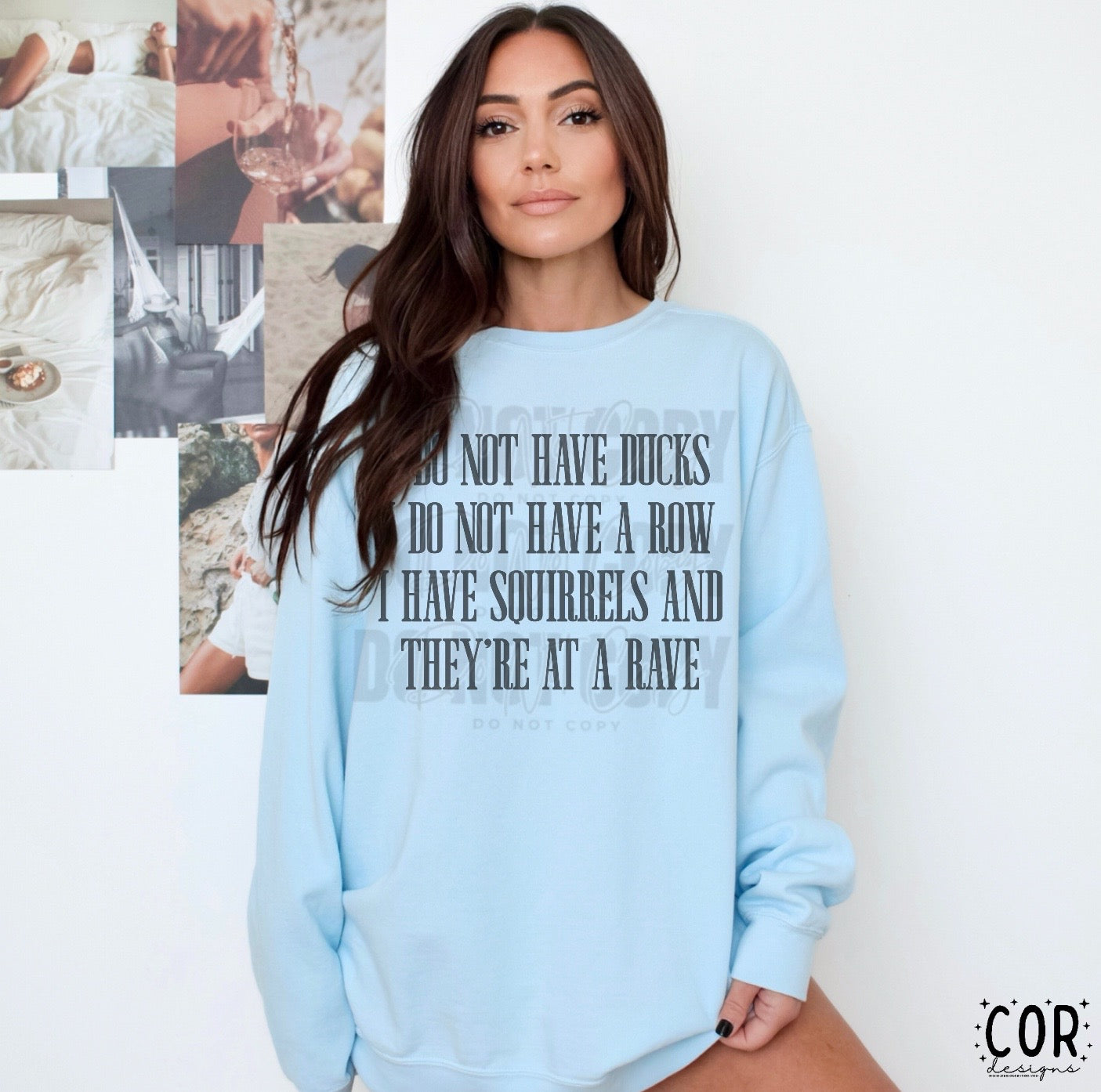 I Do Not Have Ducks I Do Not Have A Row I Have Squirrels And They’re A