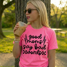 Load image into Gallery viewer, Good Moms Say Bad Words Distressed Checker COLOR DROPDOWN TRANSFER ET MAY 26