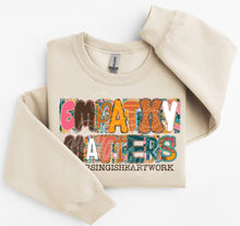 Load image into Gallery viewer, Empathy Matters Teaching Is Heart Work TRANSFER CST MAR 26