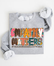Load image into Gallery viewer, Empathy Matters Teaching Is Heart Work TRANSFER CST MAR 26