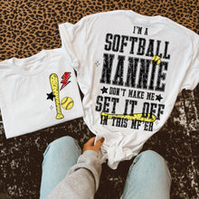 Load image into Gallery viewer, I'm A Softball TITLE DROPDOWN Don't Make Me Set It Off In This MF ER With Pocket TRANSFER VIRGO JAN 26