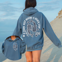 Load image into Gallery viewer, Be A Shark. Keep Moving. Never Stop. With Pocket DROPDOWN TRANSFER CSC June