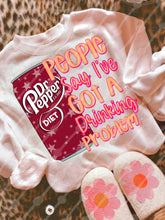 Load image into Gallery viewer, People Say I’ve Got A Drinking Problem Dropdown TRANSFER JBD NOV 25