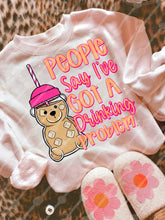 Load image into Gallery viewer, People Say I’ve Got A Drinking Problem Dropdown TRANSFER JBD NOV 25