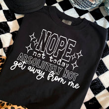 Load image into Gallery viewer, Nope Not Today Color DROPDOWN TRANSFER CSC AUG 25