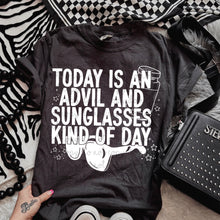 Load image into Gallery viewer, Today Is An Advil And Sunglasses Kind Of Day Color Dropdown TRANSFER MOON NOV 24
