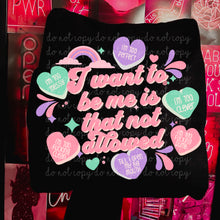 Load image into Gallery viewer, I Want To Be Me Is That Not Allowed TRANSFER MOON DEC 24